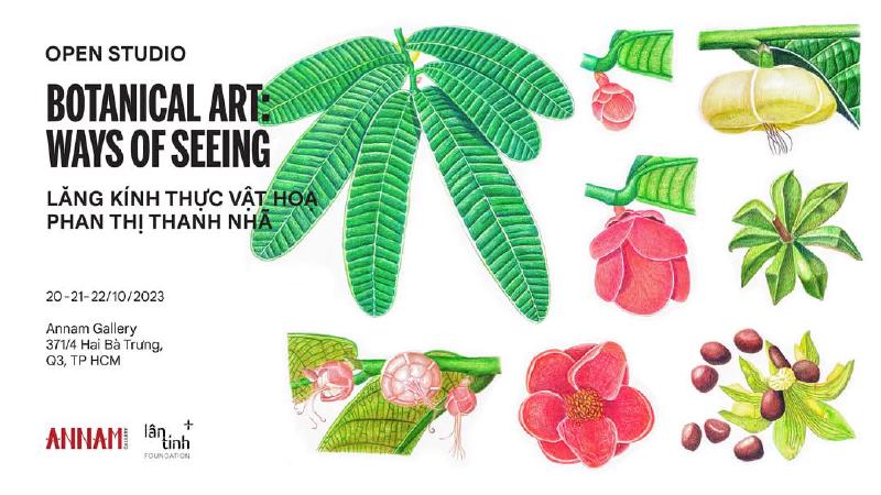 Featured image of post Open Studio I - BOTANICAL ART: WAYS OF SEEING | Mở xưởng I - Lăng Kính Thực Vật Họa