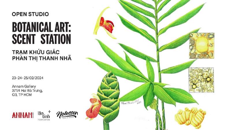 Featured image of post Open Studio II - BOTANICAL ART: SCENT STATION | Mở xưởng II - Thực vật họa: Trạm khứu giác